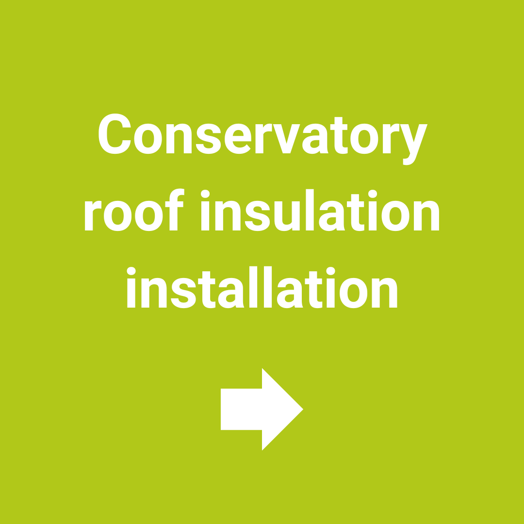 Conservatory roof insulation installation